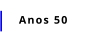 Anos 50