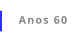 Anos 60