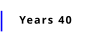 Years 40