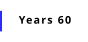 Years 60
