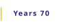 Years 70