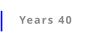 Years 40