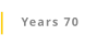 Years 70