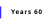 Years 60