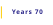 Years 70