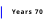 Years 70