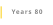 Years 80
