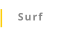 Surf