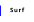 Surf