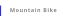 Mountain Bike