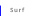 Surf